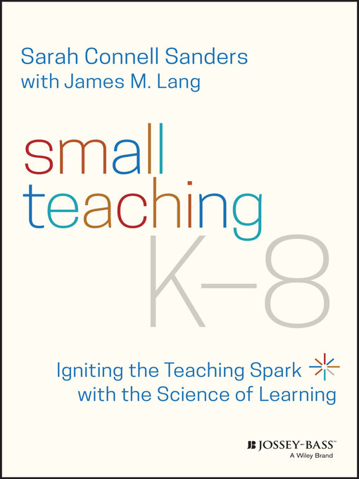 Title details for Small Teaching K-8 by Sarah Connell Sanders - Available